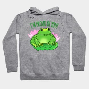 motivational frog is proud of you Hoodie